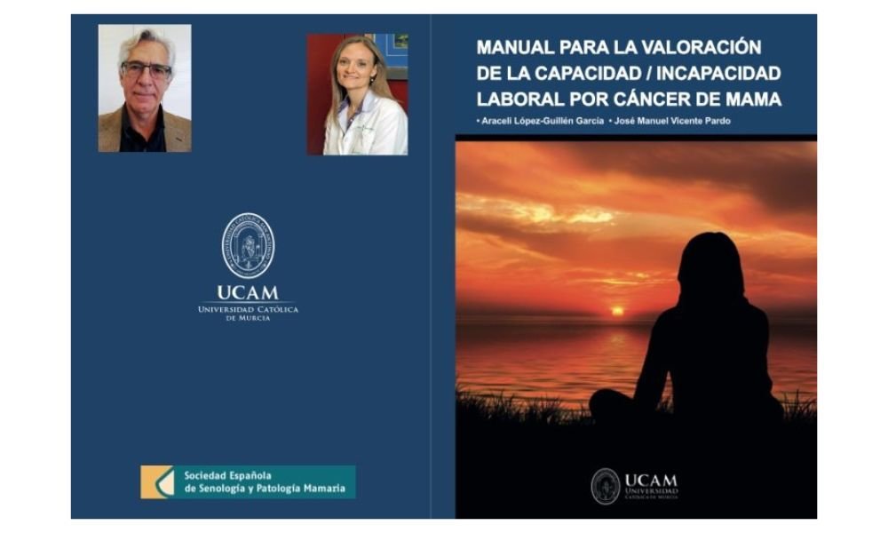 La UCAM publica un ‘Manual de valoración de la capacidad/incapacidad laboral por cáncer de mama’
